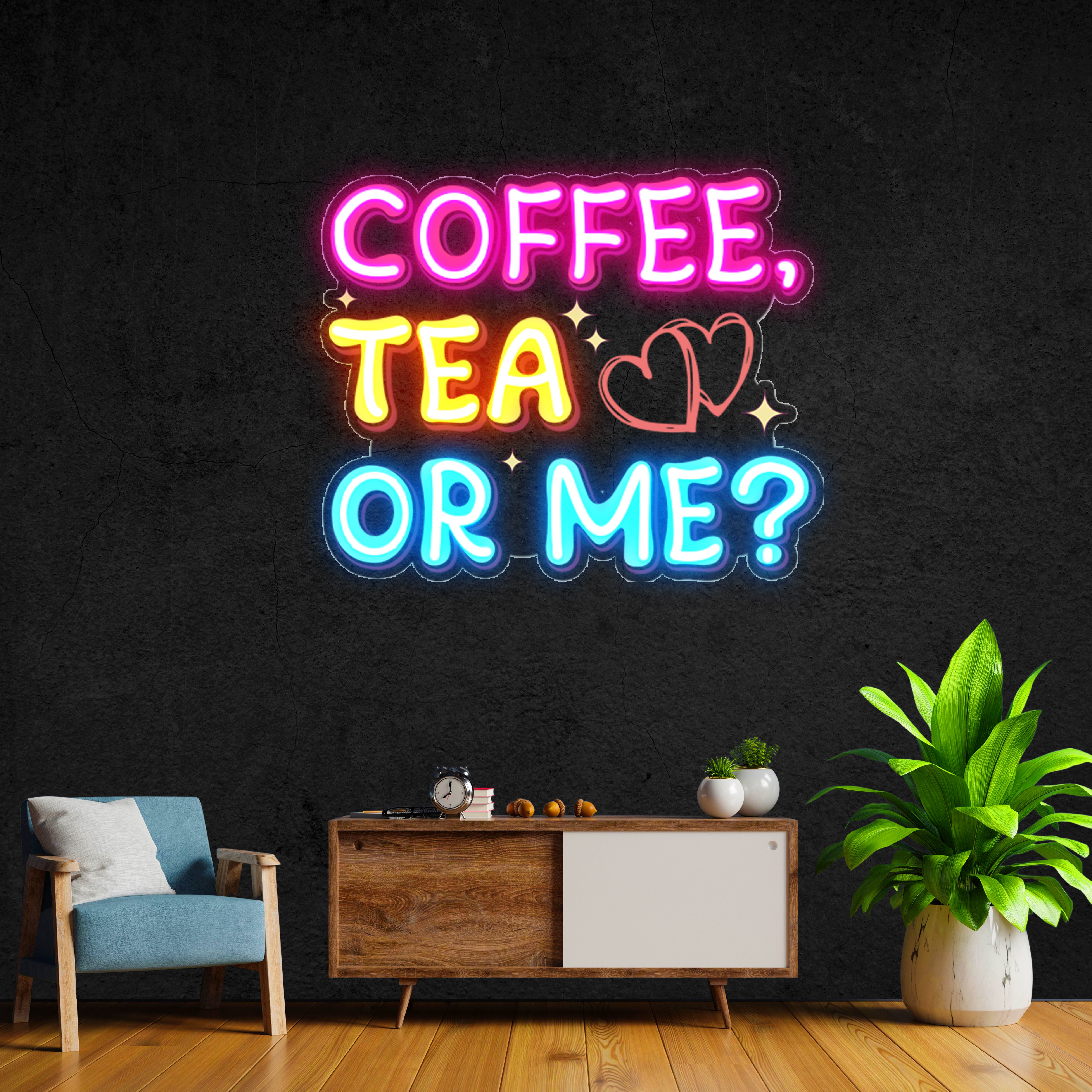 Coffee, Tea, Or Me LED Neon Pop Art
