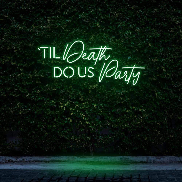 Til Death Do Us Party LED Neon Sign