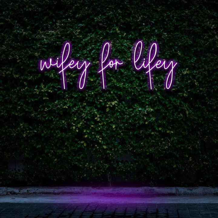 Wifey For Lifey LED Neon Sign