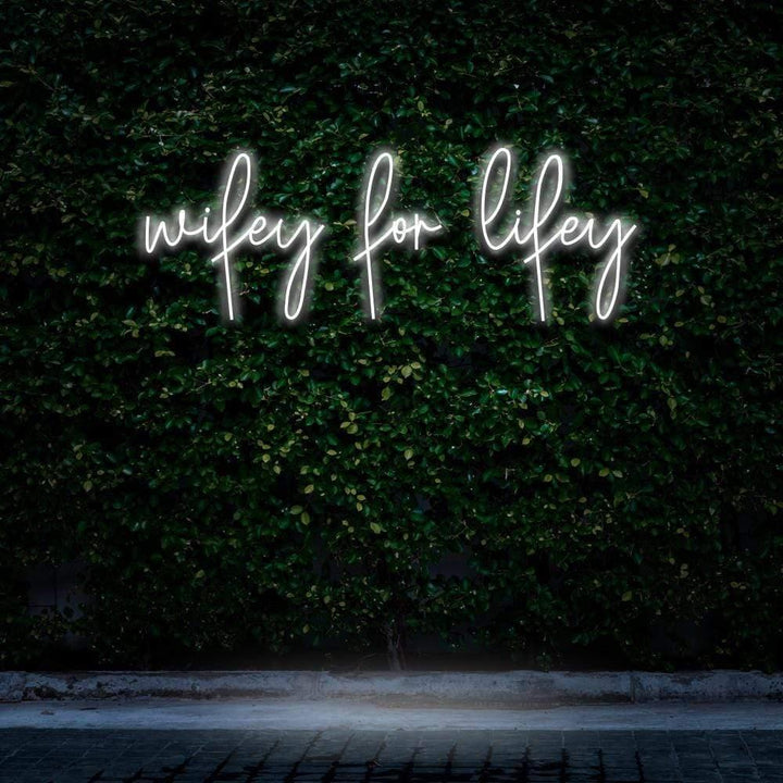 Wifey For Lifey LED Neon Sign