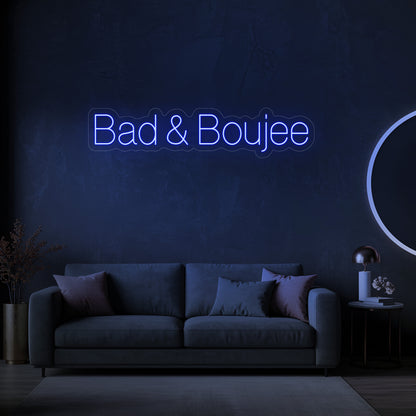 Bad & Boujee LED Neon Sign
