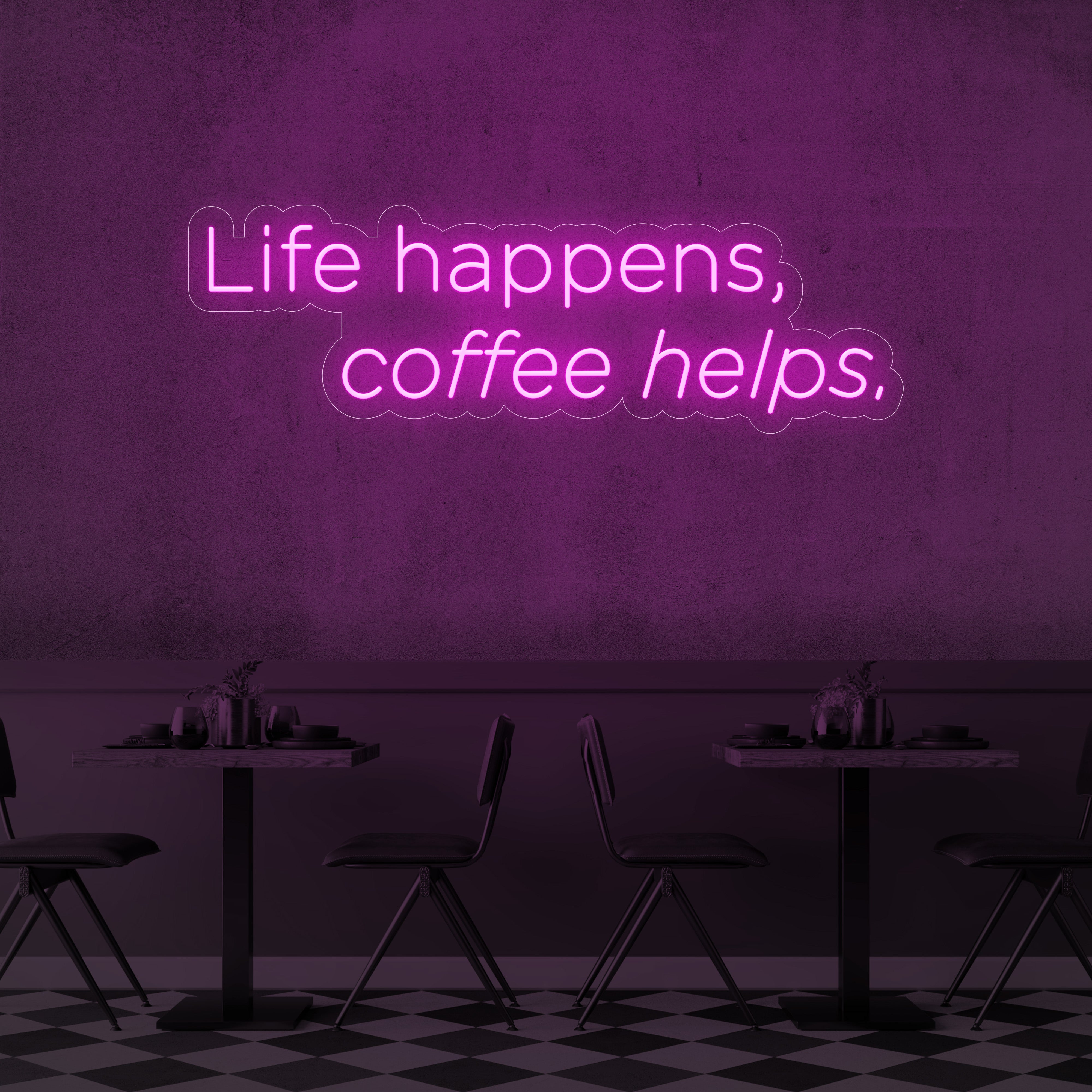 Life Happens, Coffee Helps LED Neon Sign