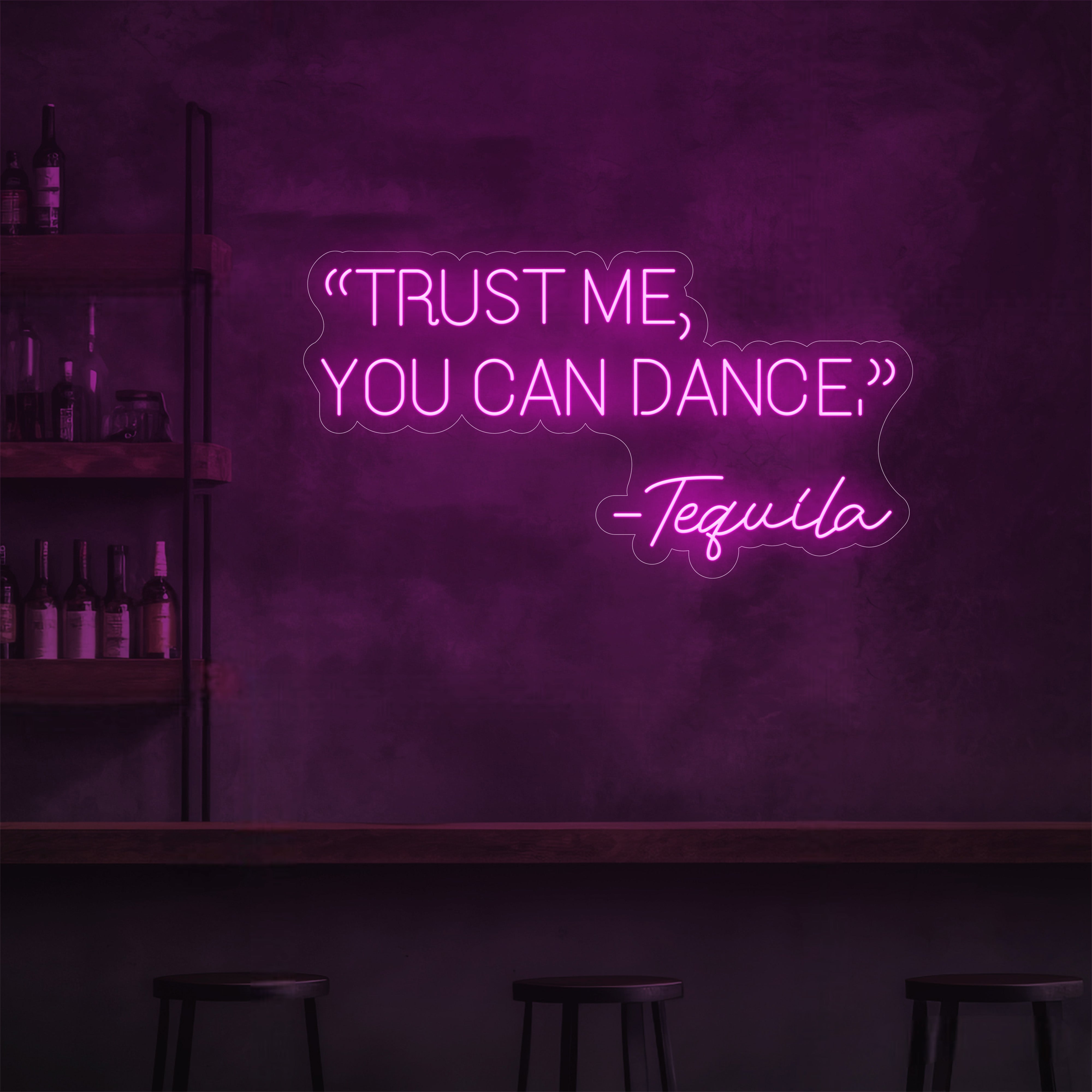 Trust Me, You Can Dance LED Neon Sign
