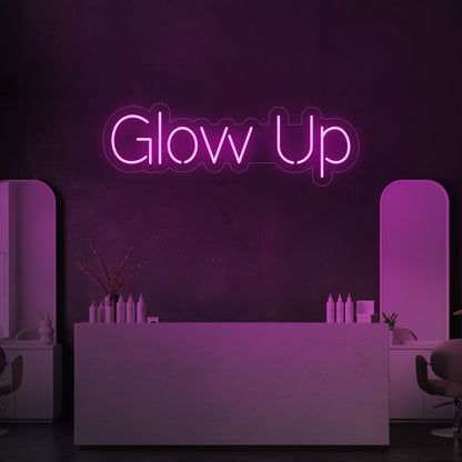 Glow Up LED Neon Sign