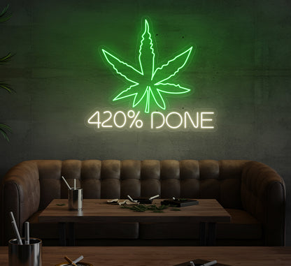 420% Done LED Neon Sign