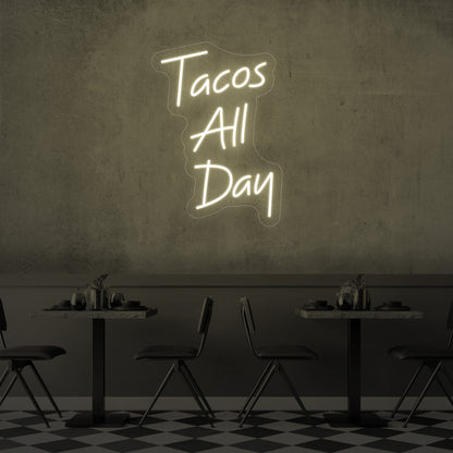 Tacos All Day LED Neon Sign