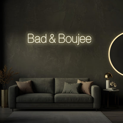 Bad & Boujee LED Neon Sign