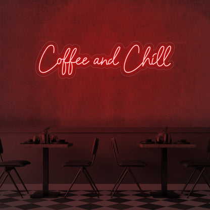 Coffee and Chill LED Neon Sign