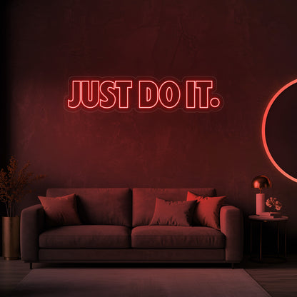 Just Do It. LED Neon Sign