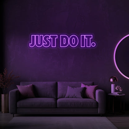 Just Do It. LED Neon Sign