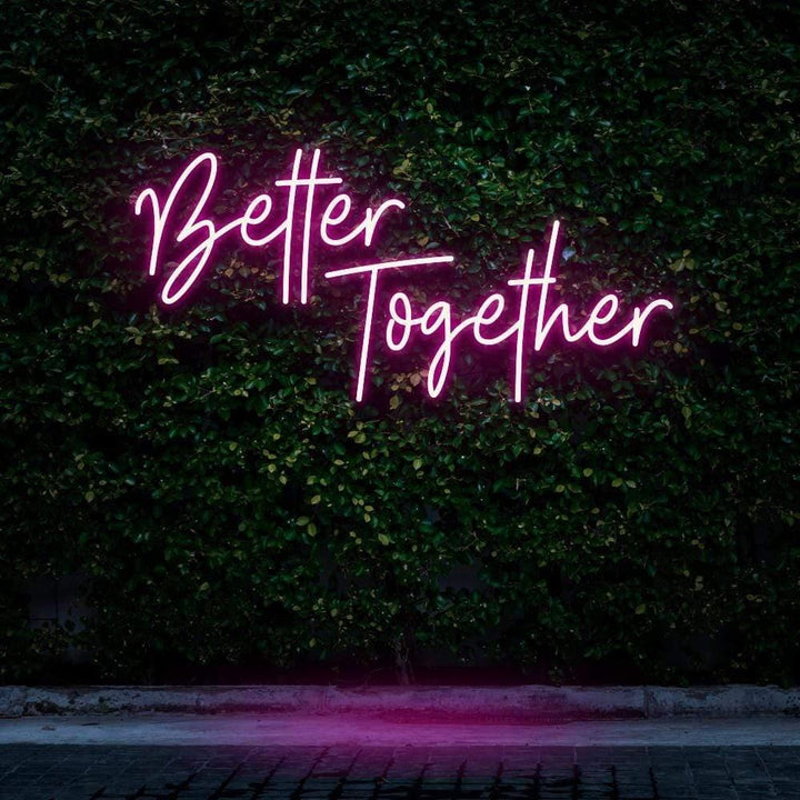 Better Together LED Neon Sign