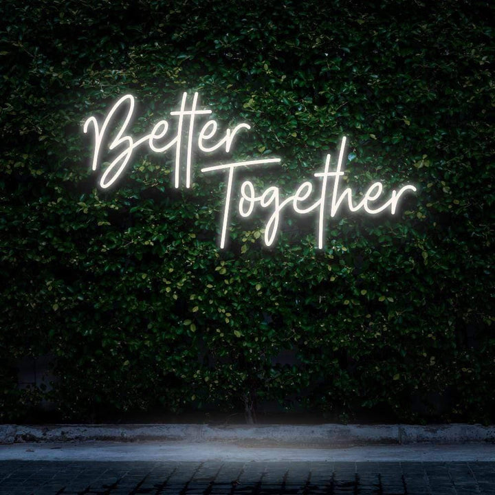 Better Together LED Neon Sign