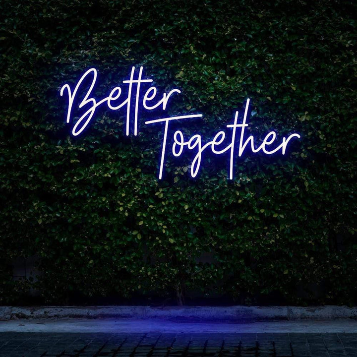 Better Together LED Neon Sign