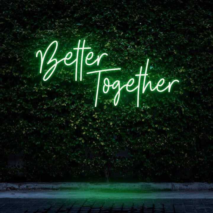 Better Together LED Neon Sign
