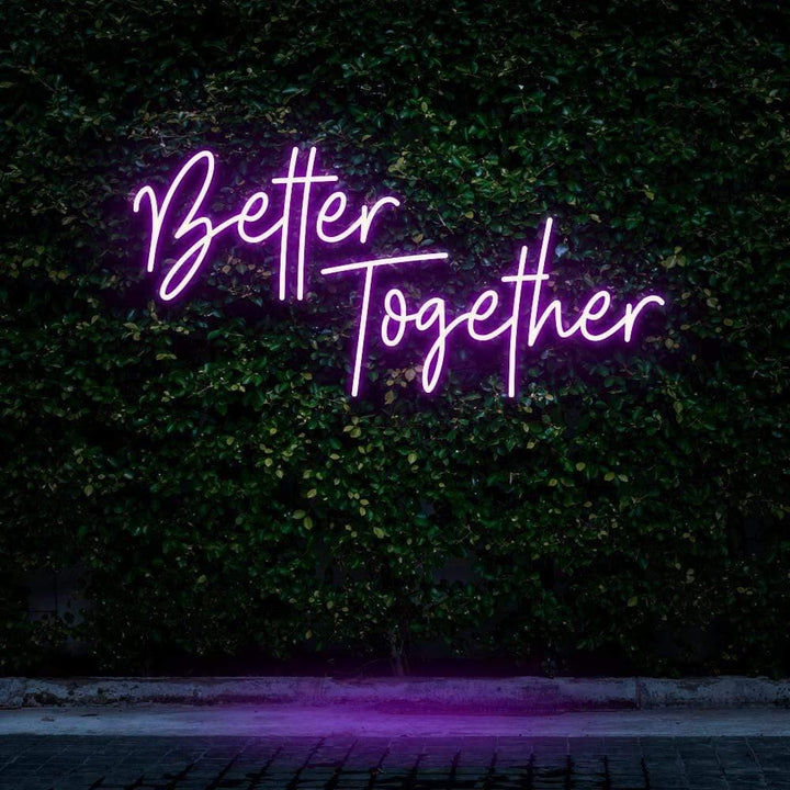 Better Together LED Neon Sign