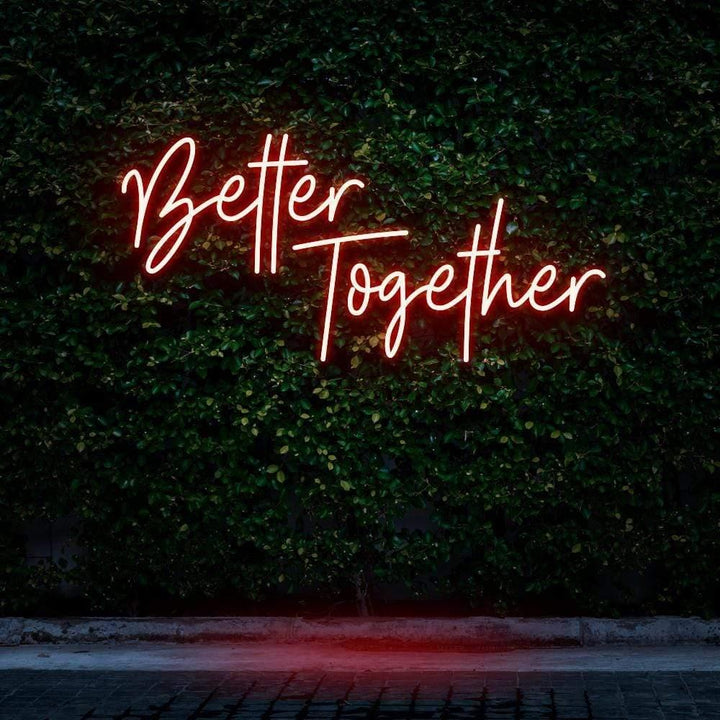 Better Together LED Neon Sign