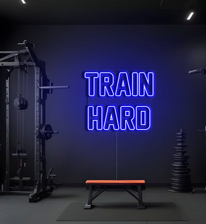 Train Hard LED Neon Sign