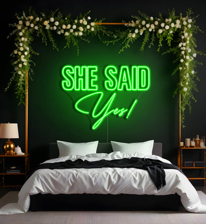 She Said Yes! LED Neon Sign