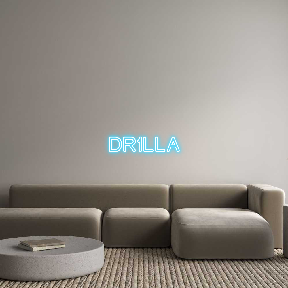 Custom Neon: DR1LLA