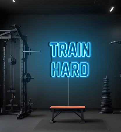Train Hard LED Neon Sign