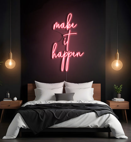 Make It Happen LED Neon Sign