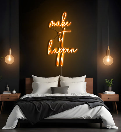 Make It Happen LED Neon Sign
