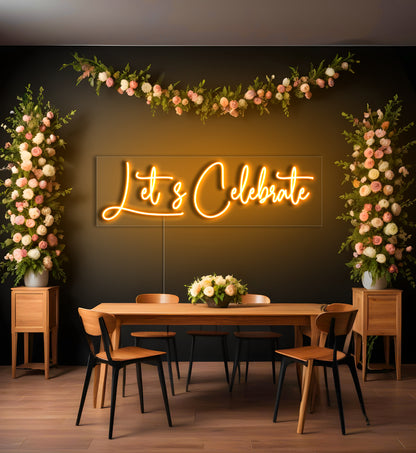 Let's Celebrate LED Neon Sign