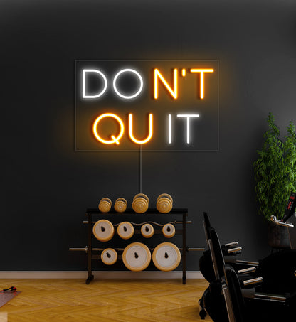 Don't Quit LED Neon Sign