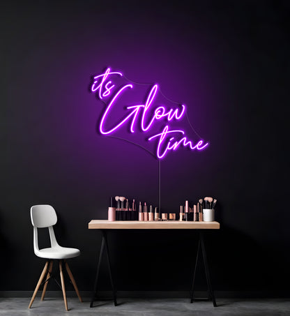 Its Glow Time LED Neon Sign