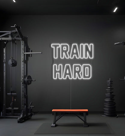 Train Hard LED Neon Sign