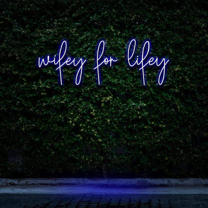 Wifey For Lifey LED Neon Sign