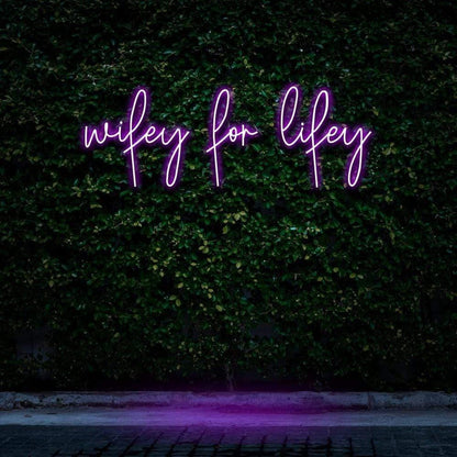 Wifey For Lifey LED Neon Sign