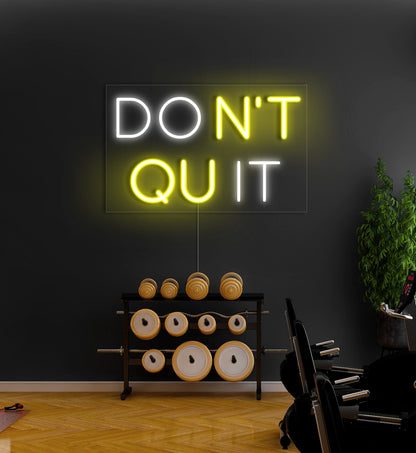 Don't Quit LED Neon Sign