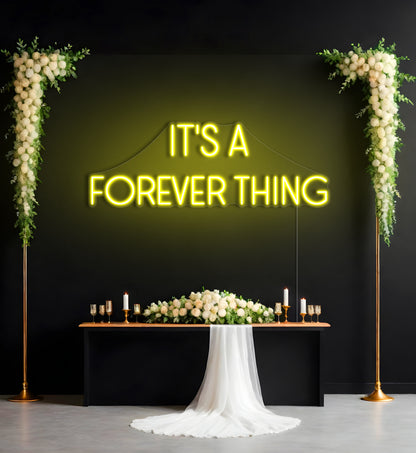 It's A Forever Thing LED Neon Sign